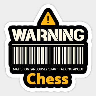 Warning may spontaneously start talking about chess Sticker